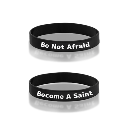 Extraordinary Mission Wristbands - "Become a Saint, Be Not Afraid" image 0